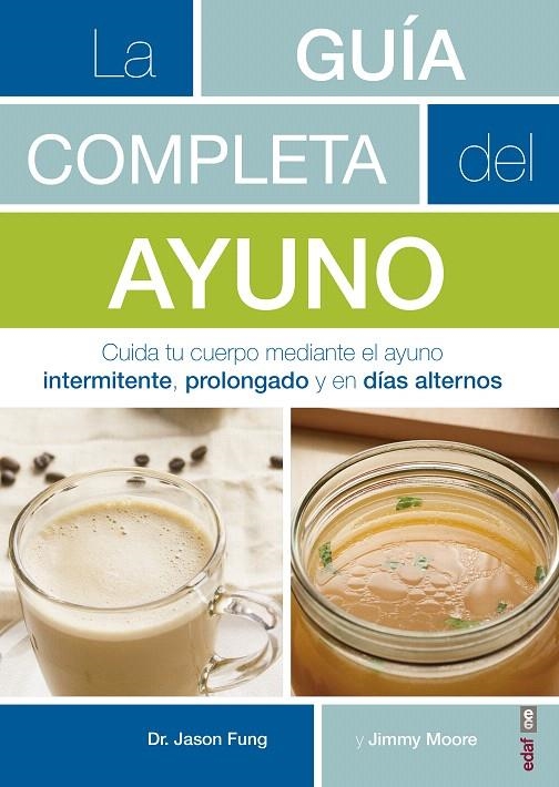 La guía completa del ayuno | 9788441438262 | Fung, Jason ; Moore, Jimmy | Librería Castillón - Comprar libros online Aragón, Barbastro