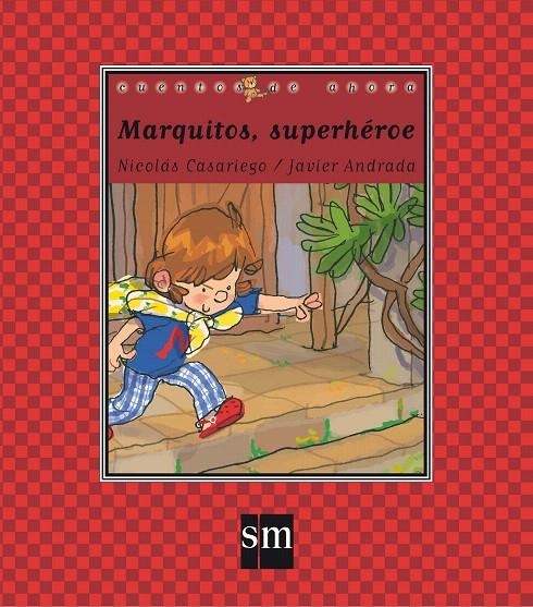 CDA.73 MARQUITOS SUPERHEROE | 9788491072874 | Casariego, Nicolás | Librería Castillón - Comprar libros online Aragón, Barbastro