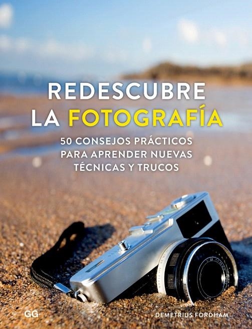 Redescubre la fotografía | 9788425230745 | Fordham, Demetrius | Librería Castillón - Comprar libros online Aragón, Barbastro