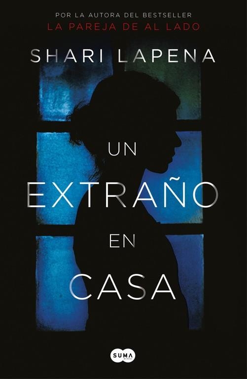 Un extraño en casa | 9788491292296 | Shari Lapena | Librería Castillón - Comprar libros online Aragón, Barbastro