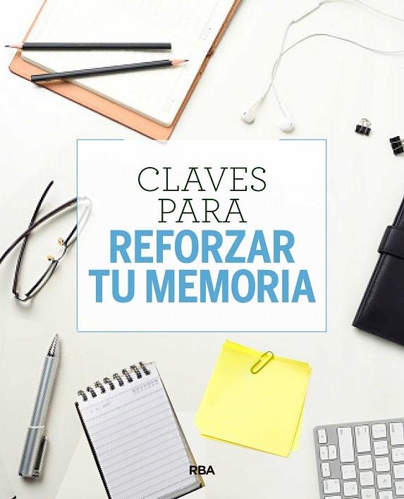 Claves para reforzar tu memoria | 9788490569955 | MIMBRERO , EVA | Librería Castillón - Comprar libros online Aragón, Barbastro