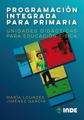 Programación integrada para Primaria | 9788497293723 | Jiménez García, María Lourdes | Librería Castillón - Comprar libros online Aragón, Barbastro