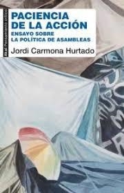 Paciencia de la acción | 9788446045700 | Carmona Hurtado, Jordi | Librería Castillón - Comprar libros online Aragón, Barbastro