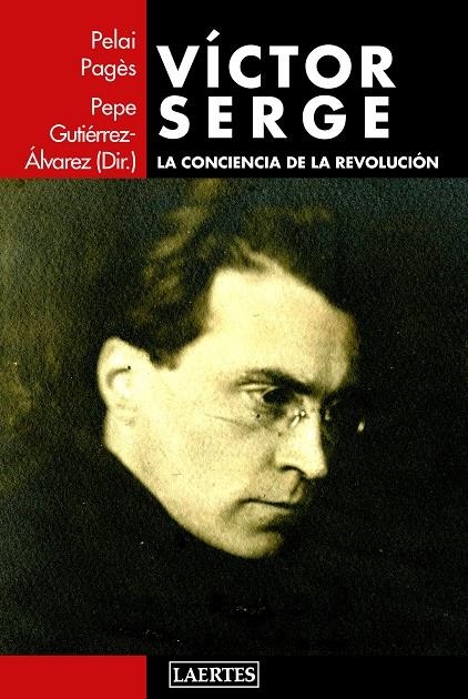 Víctor Serge | 9788416783298 | VV.AA./Pagès i Blanch, Pelai; Gutiérrez Álvarez, Pepe | Librería Castillón - Comprar libros online Aragón, Barbastro