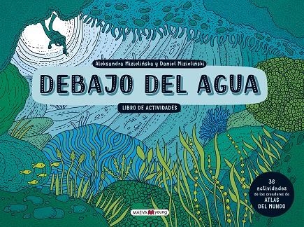 Debajo del agua. Libro de actividades | 9788417108427 | Mizielinska, Aleksandra/Mizielinski, Daniel | Librería Castillón - Comprar libros online Aragón, Barbastro