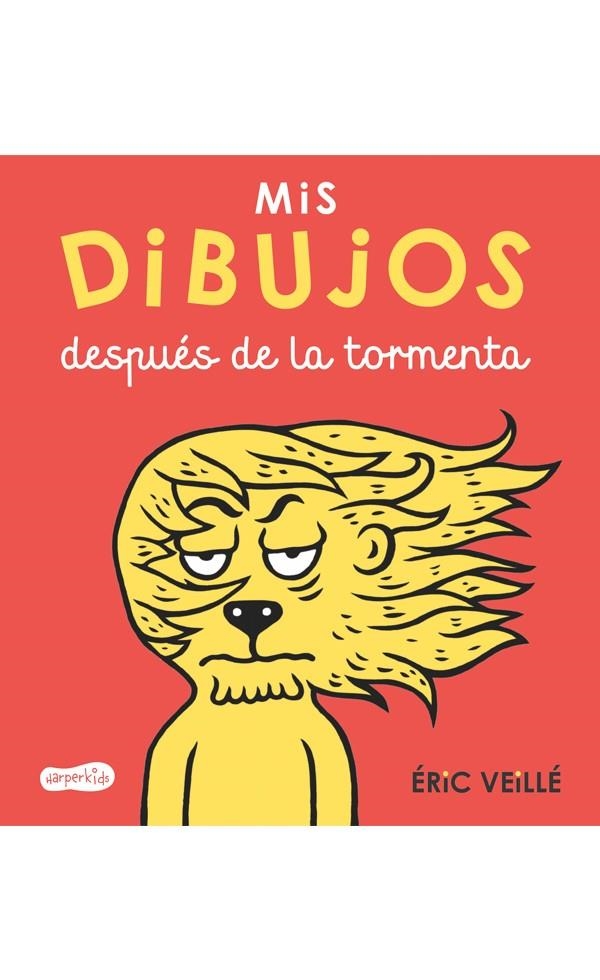 Mis dibujos después de la tormenta | 9788417222079 | Veillé, Éric | Librería Castillón - Comprar libros online Aragón, Barbastro