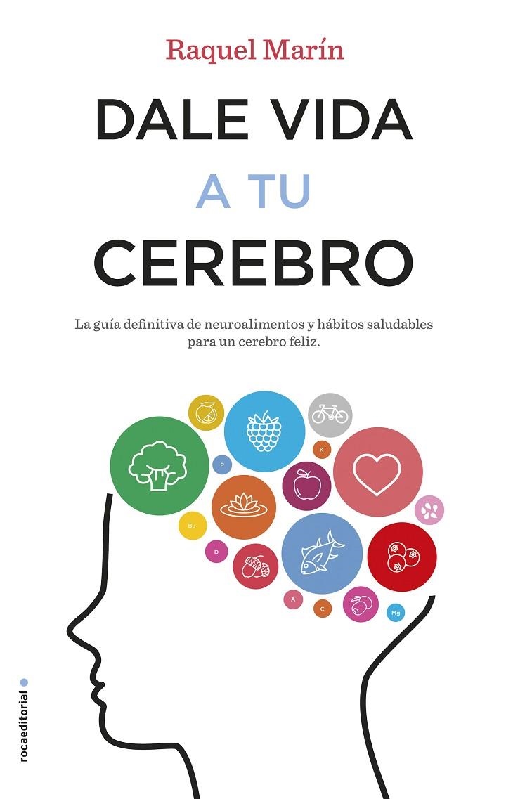 Dale vida a tu cerebro | 9788417092023 | Raquel Marín | Librería Castillón - Comprar libros online Aragón, Barbastro