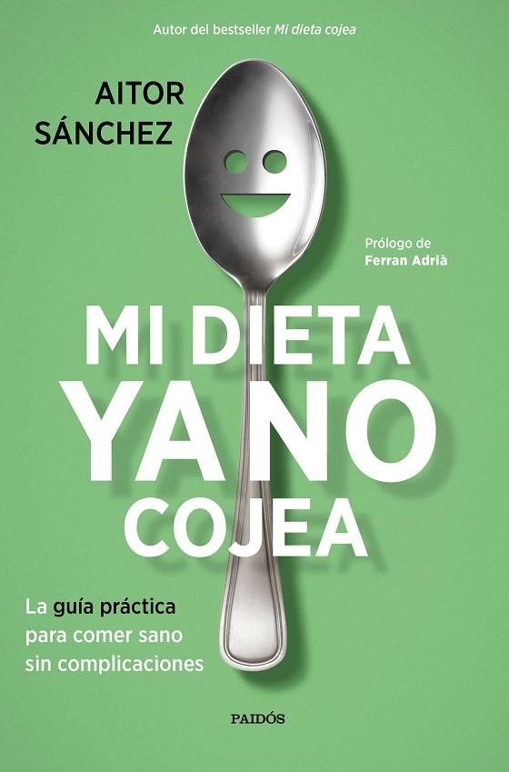 Mi dieta ya no cojea | 9788449334276 | Sánchez García, Aitor | Librería Castillón - Comprar libros online Aragón, Barbastro