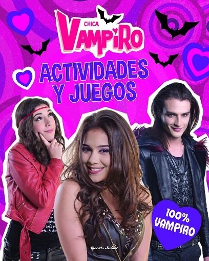 Chica Vampiro. Actividades y juegos. 100% vampiro | 9788408186649 | Chica Vampiro | Librería Castillón - Comprar libros online Aragón, Barbastro