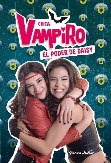 Chica Vampiro. El poder de Daisy | 9788408185383 | Chica Vampiro | Librería Castillón - Comprar libros online Aragón, Barbastro