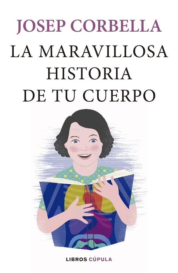 La maravillosa historia de tu cuerpo | 9788448024093 | Corbella, Josep | Librería Castillón - Comprar libros online Aragón, Barbastro