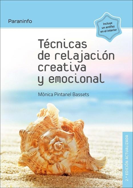 Técnicas de relajación creativa y emocional 2.ª edición | 9788428338707 | PINTANEL BASSETS, MONICA | Librería Castillón - Comprar libros online Aragón, Barbastro