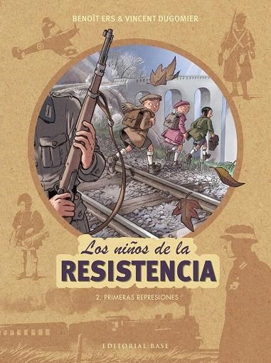 Los niños de la resistencia 2. Primeras represiones | 9788417064297 | Ers, Benoît/Dugomier, Vincent | Librería Castillón - Comprar libros online Aragón, Barbastro