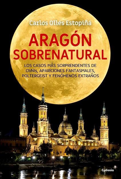 Aragón sobrenatural | 9788494722370 | Ollés Estopiñá, Carlos | Librería Castillón - Comprar libros online Aragón, Barbastro