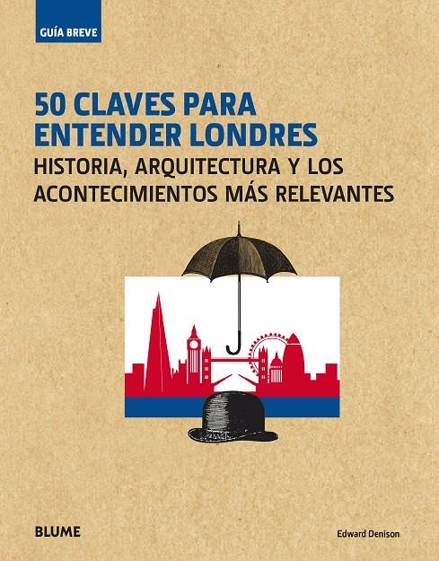 Guía Breve. 50 claves para entender Londres | 9788417254094 | Denison, Edward | Librería Castillón - Comprar libros online Aragón, Barbastro