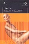 LIBERTAD | 9789500397872 | BAUMAN, ZYGMUNT | Librería Castillón - Comprar libros online Aragón, Barbastro