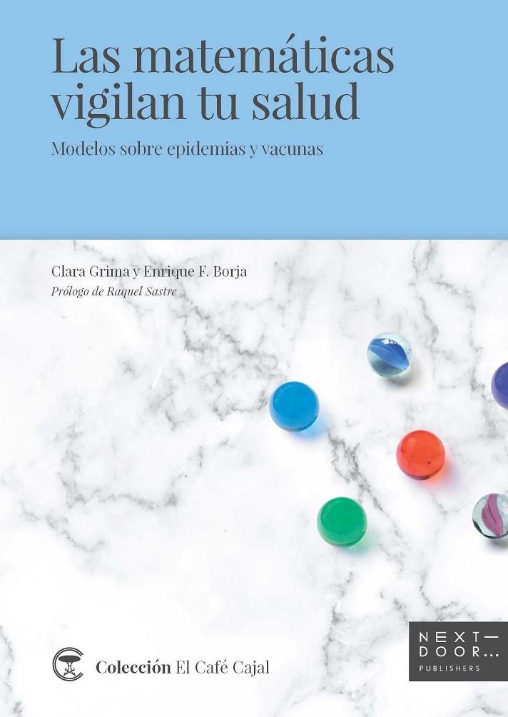 Las matemáticas vigilan tu salud | 9788494666964 | Grima Ruíz, Clara Isabel; Fernández Borja, Enrique | Librería Castillón - Comprar libros online Aragón, Barbastro