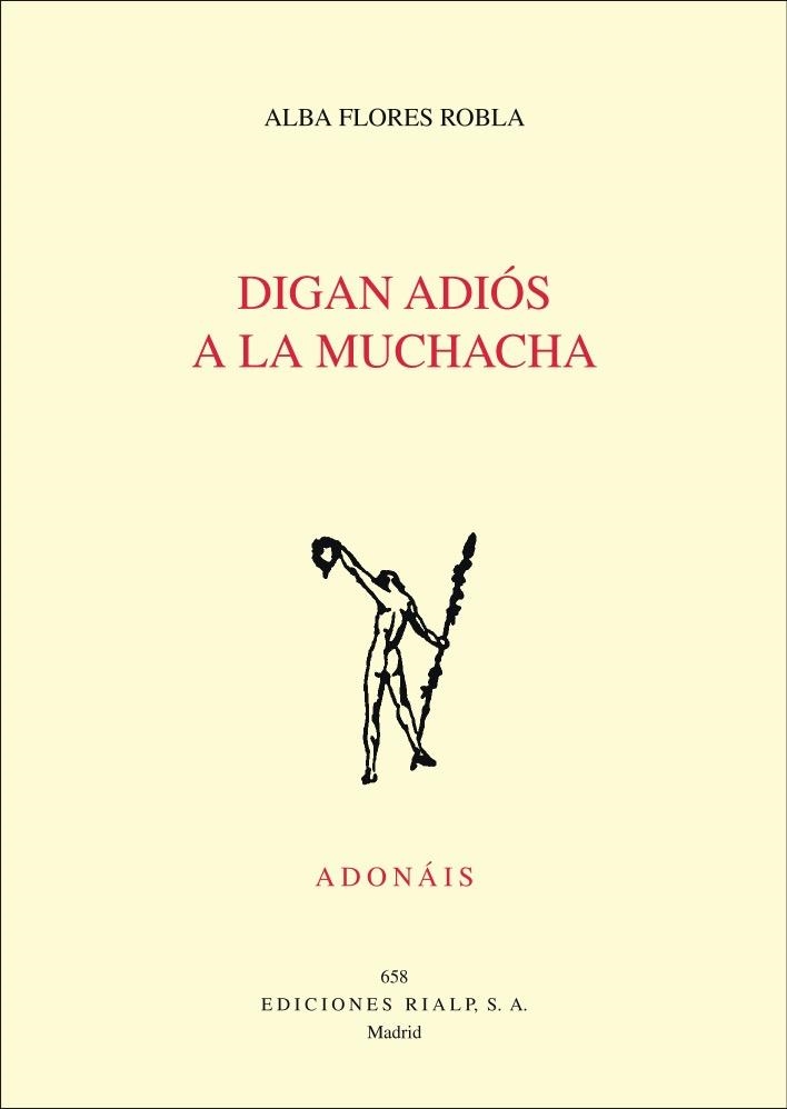 Digan adiós a la muchacha | 9788432149443 | Flores, Alba | Librería Castillón - Comprar libros online Aragón, Barbastro