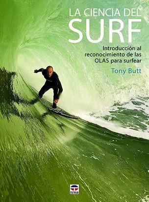 La ciencia del Surf | 9788416676507 | Butt, Tony | Librería Castillón - Comprar libros online Aragón, Barbastro