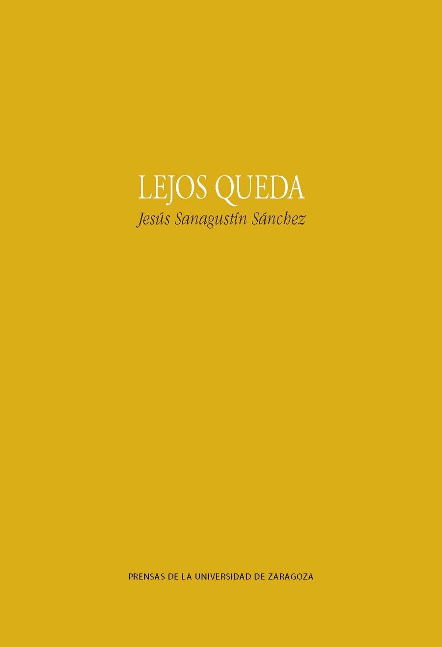 Lejos queda | 9788417358334 | Sanagustín Sánchez, Jesús | Librería Castillón - Comprar libros online Aragón, Barbastro