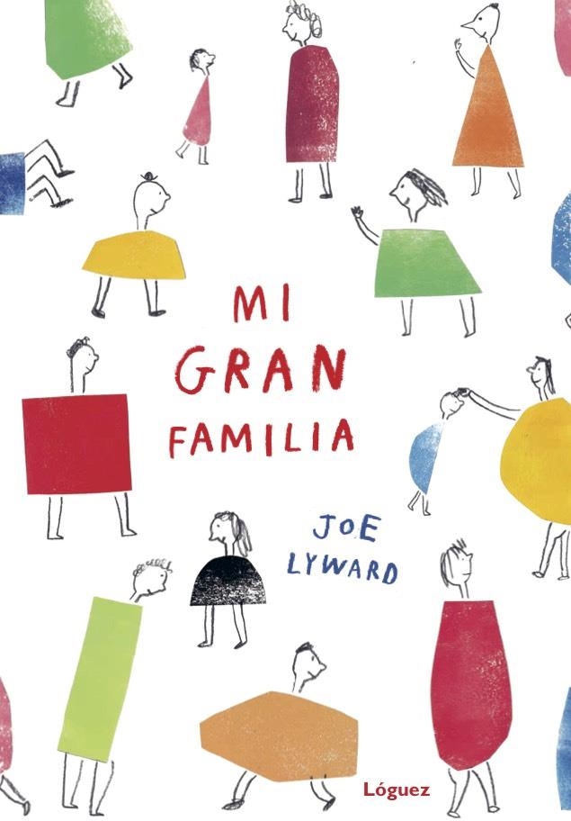 Mi gran familia | 9788494705274 | Lyward, Joe | Librería Castillón - Comprar libros online Aragón, Barbastro