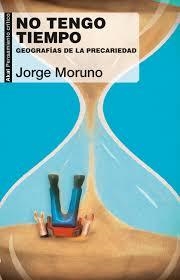 No tengo tiempo | 9788446045724 | Moruno Danzi, Jorge | Librería Castillón - Comprar libros online Aragón, Barbastro