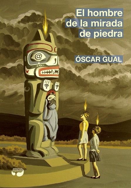 El hombre de la mirada de piedra | 9788494704970 | Gual Domínguez, Óscar | Librería Castillón - Comprar libros online Aragón, Barbastro