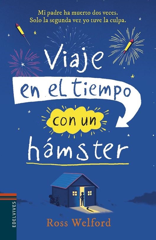 Viaje en el tiempo con un hámster | 9788414015421 | Welford, Ross | Librería Castillón - Comprar libros online Aragón, Barbastro