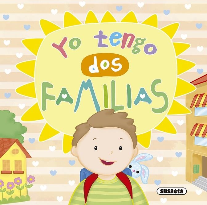 Yo tengo dos familias | 9788467757903 | Susaeta, Equipo | Librería Castillón - Comprar libros online Aragón, Barbastro