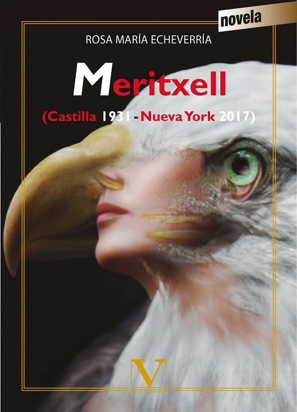 Meritxell (Castilla 1931-Nueva York 2017) | 9788490745649 | Echeverría, Rosa María | Librería Castillón - Comprar libros online Aragón, Barbastro