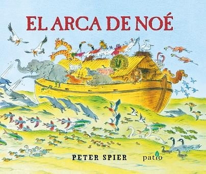 El arca de Noé | 9788417114343 | Peter Spier | Librería Castillón - Comprar libros online Aragón, Barbastro