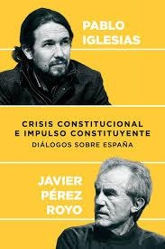 Crisis constitucional e impulso constituyente | 9788409003662 | Iglesias, Pablo;Pérez Royo, Javier; | Librería Castillón - Comprar libros online Aragón, Barbastro