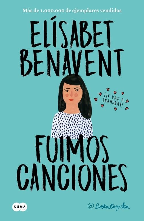 Fuimos canciones (Canciones y recuerdos 1) | 9788491291596 | Elísabet Benavent | Librería Castillón - Comprar libros online Aragón, Barbastro