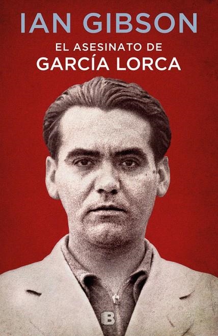 El asesinato de García Lorca | 9788466662871 | Ian Gibson | Librería Castillón - Comprar libros online Aragón, Barbastro