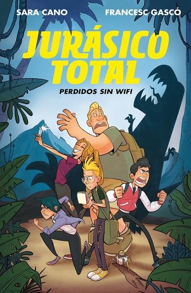 Perdidos sin wifi (Serie Jurásico Total 1) | 9788420487236 | Sara Cano Fernández Francesc Gascó | Librería Castillón - Comprar libros online Aragón, Barbastro