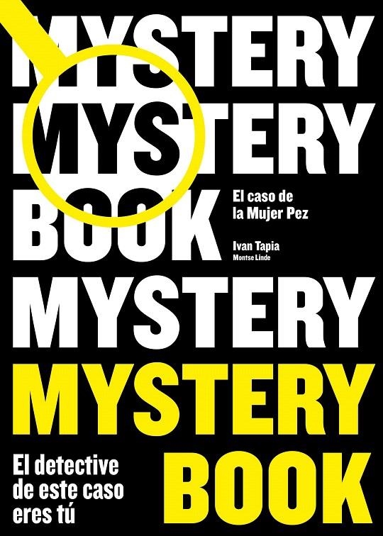 Mystery book : El caso de la Mujer Pez | 9788416890668 | Tapia, Ivan ; Linde, Montse | Librería Castillón - Comprar libros online Aragón, Barbastro