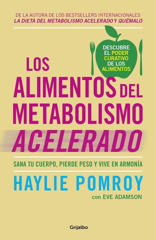 Los alimentos del metabolismo acelerado | 9788425355875 | Haylie Pomroy/Eve Adamson | Librería Castillón - Comprar libros online Aragón, Barbastro