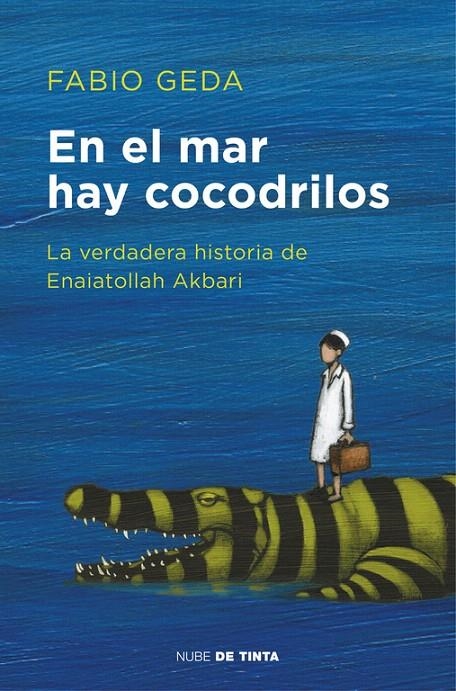 En el mar hay cocodrilos | 9788416588589 | Fabio Geda | Librería Castillón - Comprar libros online Aragón, Barbastro