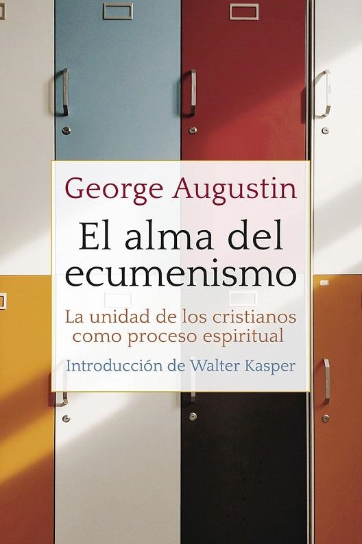 El alma del ecumenismo | 9788429327335 | Augustin, George | Librería Castillón - Comprar libros online Aragón, Barbastro