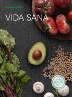 Vida Sana | 9788460875741 | Vorwerk España M.S.L., S.C | Librería Castillón - Comprar libros online Aragón, Barbastro