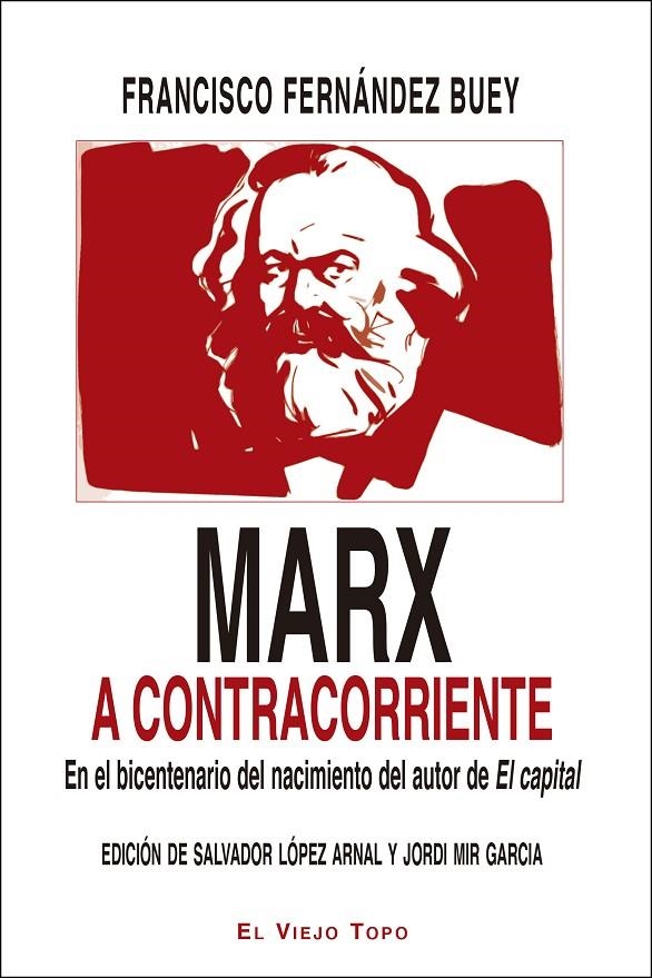 Marx a contracorriente | 9788416995721 | Fernández Buey, Francisco | Librería Castillón - Comprar libros online Aragón, Barbastro