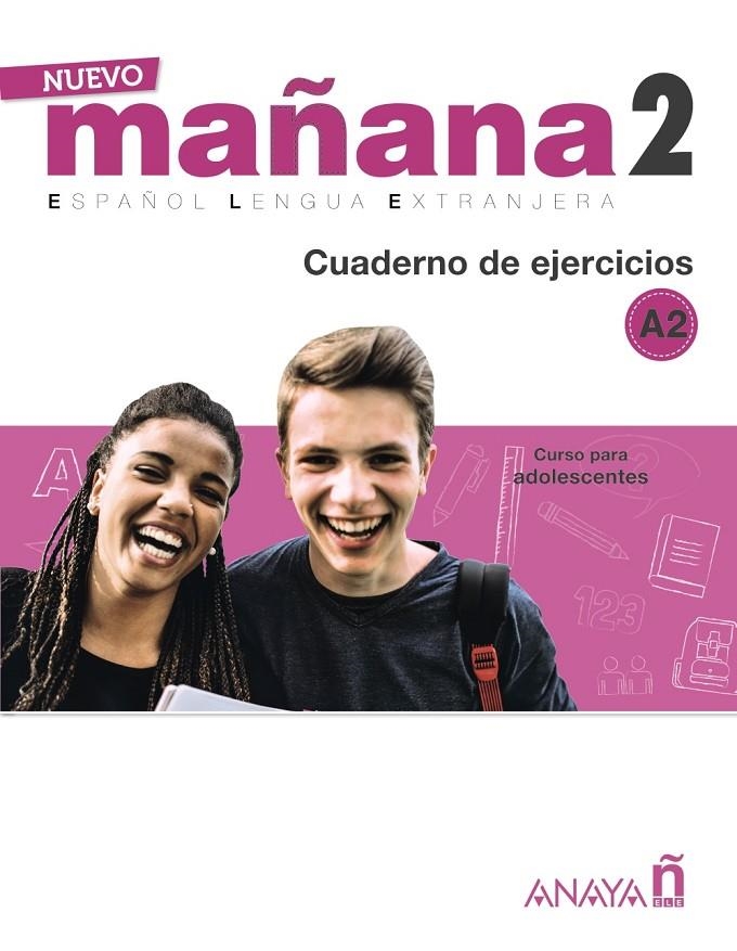 Nuevo MAÑANA 2 (A2). Cuaderno de ejercicios | 9788469846667 | Bodas Ortega, Mila/De Pedro García, Sonia | Librería Castillón - Comprar libros online Aragón, Barbastro