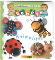 ANIMALITOS - MINI DICCIONARIO DE LOS BEBES 2018 | 9788491672272 | VV.AA. | Librería Castillón - Comprar libros online Aragón, Barbastro