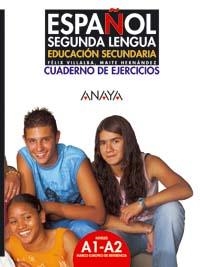 ESPAÑOL SEGUNDA LENGUA A1-A2 CUADERNO DE EJERCICIOS | 9788466745437 | VILLALBA MARTÍNEZ, FÉLIX; HERNÁNDEZ GARCÍA, MARÍA | Librería Castillón - Comprar libros online Aragón, Barbastro