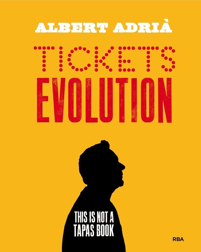 Tickets evolution | 9788490568712 | ADRIA ACOSTA, ALBERT | Librería Castillón - Comprar libros online Aragón, Barbastro