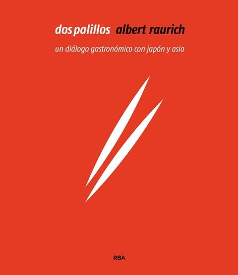 Dos palillos | 9788491180890 | RAURICH , ALBERT | Librería Castillón - Comprar libros online Aragón, Barbastro