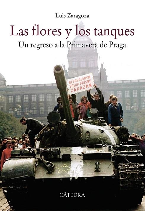 Las flores y los tanques | 9788437638263 | Zaragoza, Luis | Librería Castillón - Comprar libros online Aragón, Barbastro