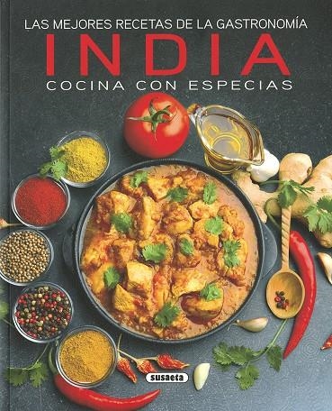 Las mejores recetas de la gastronomía india, cocina con especias | 9788467760927 | Susaeta, Equipo | Librería Castillón - Comprar libros online Aragón, Barbastro