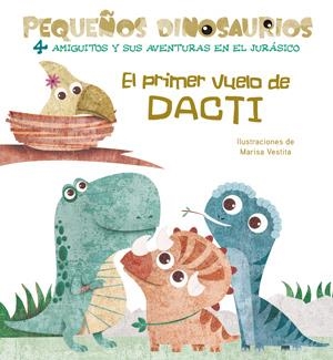 EL PRIMER VUELO DE DACTI (VVKIDS) | 9788468254494 | Librería Castillón - Comprar libros online Aragón, Barbastro