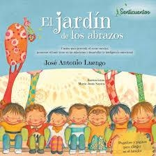 El jardín de los abrazos | 9788426725912 | José Antonio Luengo Latorre | Librería Castillón - Comprar libros online Aragón, Barbastro